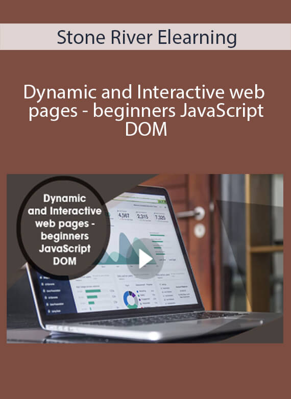 Stone River Elearning - Dynamic and Interactive web pages - beginners JavaScript DOM