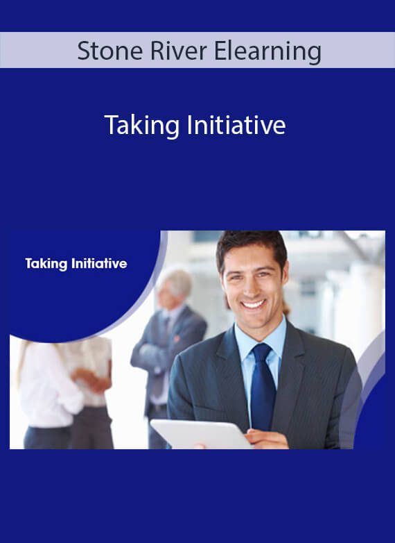 Stone River Elearning - Taking Initiative