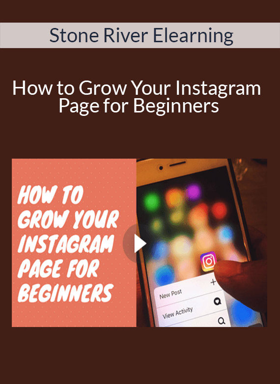 Stone River Elearning - How to Grow Your Instagram Page for Beginners